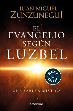 El Evangelio Según Luzbel / The Gospel According to Luzbel - Zunzunegui, Juan Miguel