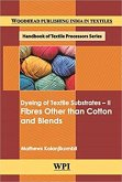 Dyeing of Textile Subratres II: Fibres Other Than Cotton and Blends