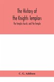 The history of the Knights Templars