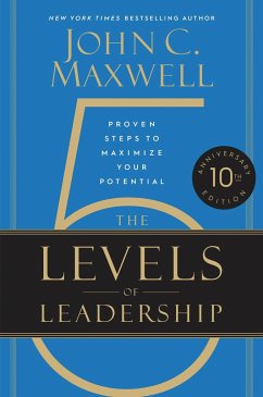 The 5 Levels of Leadership (10th Anniversary Edition) - Maxwell, John C.