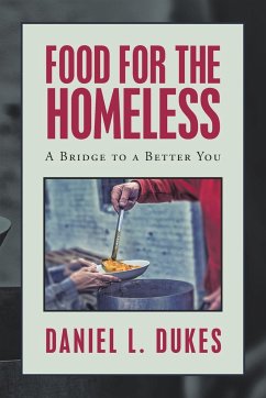 Food for the Homeless - Dukes, Daniel L.