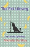 The Pet Library: Grand Opening