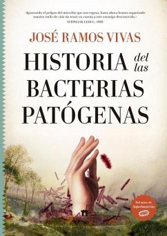 Historia de Las Bacterias Patogenas - Ramos Vivas, Jose