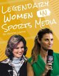 Legendary Women in Sports Media - Bild 1