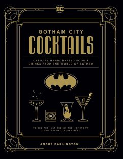 Gotham City Cocktails - Darlington, André