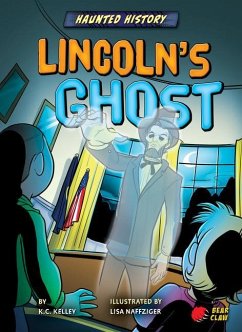 Lincoln's Ghost - Kelley, K C