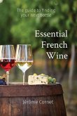 Essential French Wine: The guide to picking your next bottle