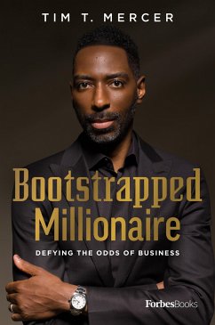 Bootstrapped Millionaire - Mercer, Tim T