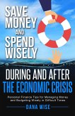 Save Money and Spend Wisely During and After the Economic Crisis