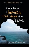 From Here to Jamaica, One Pizza at a Time