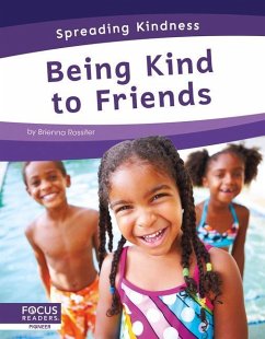 Being Kind to Friends - Rossiter, Brienna