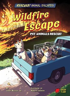 Wildfire Escape: Pet Animals Rescue! - Buckley James Jr.