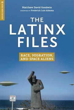 The Latinx Files - Goodwin, Matthew David