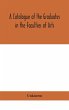 A Catalogue of the Graduates in the... - Bild 1