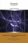 Introduction à l'électromagnétisme selon Maxwell: (Mécanique électromagnétique)