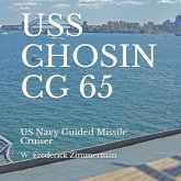 USS Chosin CG 65: US Navy Guided Missile Cruiser