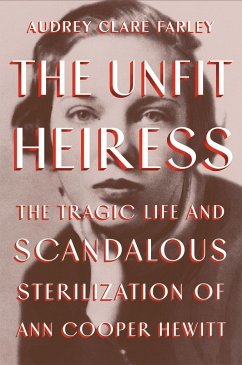 The Unfit Heiress - Farley, Audrey Clare