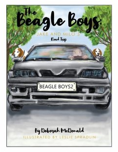 The Beagle Boys Jake and Milo's Road Trip - Mcdonald, Deborah