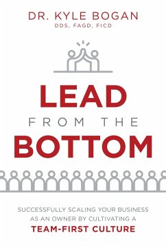 Lead from the Bottom - Bogan, Kyle