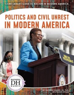 Politics and Civil Unrest in Modern America - Harris, Duchess