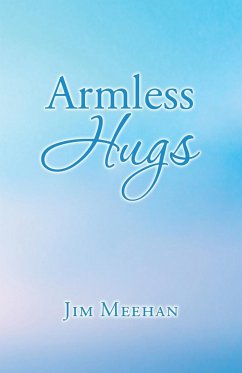 Armless Hugs - Meehan, Jim