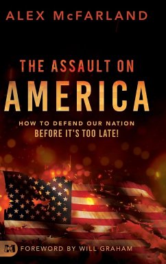 The Assault on America - Mcfarland, Alex