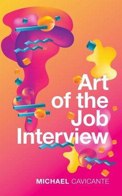 Art of the Job Interview - Cavicante, Michael