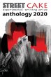 streetcake writing prize anthology 2020 - Bild 1