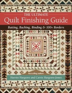 The Ultimate Quilt Finishing Guide - Hargrave, Harriet; Hargrave-Jones, Carrie