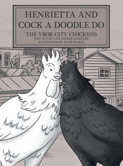 Henrietta and Cock-a-doodle-do - Schiller, Captain Eric