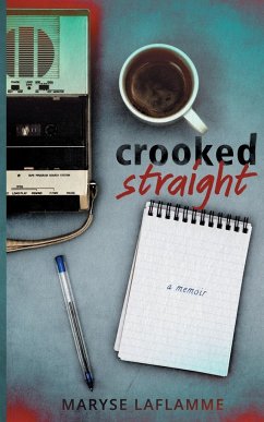 Crooked Straight - Laflamme, Maryse