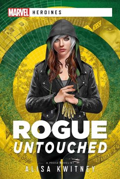 Rogue: Untouched - Kwitney, Alisa