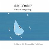 Sk&#620;p'lk'mitkw / Water Changeling
