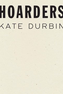 Hoarders - Durbin, Kate