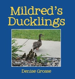 Mildred's Ducklings - Grosse, Denise