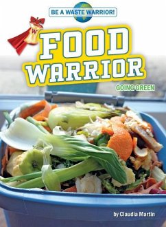 Food Warrior: Going Green - Martin, Claudia