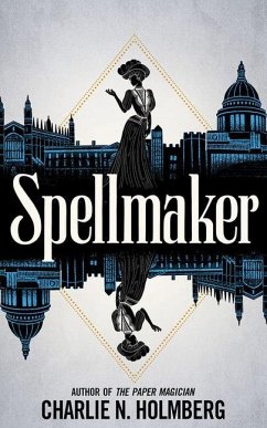 Spellmaker - Holmberg, Charlie N.