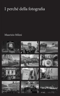 I perché della fotografia - Milesi, Maurizio