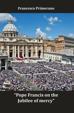 Pope Francis on the Jubilee of mercy - Primerano, Francesco