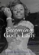 Becoming God's Lady: The True Beauty of... - Bild 1