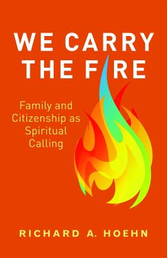 We Carry the Fire - Hoehn, Richard A