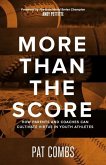 More Than the Score