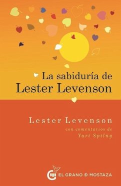 La Sabiduria de Lester Levenson - Levenson, Lester