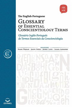 The English-Portuguese Glossary of Essential Conscientiolog - Wojslaw, Eliane; Cowen, Jaclyn
