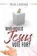 Who Would Jesus Vote For? - Bild 1