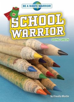 School Warrior: Going Green - Martin, Claudia