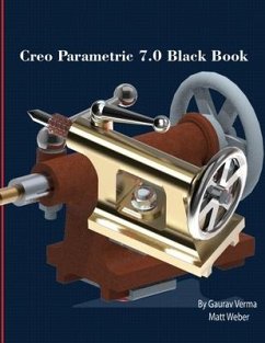 Creo Parametric 7.0 Black Book - Weber, Matt; Verma, Gaurav