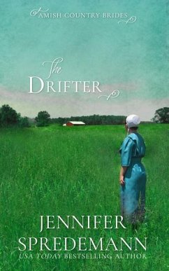 The Drifter (Amish Country Brides) - Spredemann, Jennifer; Spredemann, J. E. B.