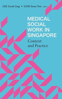 MEDICAL SOCIAL WORK IN SINGAPORE - Geok Ling Lee & Soon Noi Goh