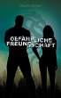 Gefährliche Freundschaft (eBook, ePUB) - Bild 1